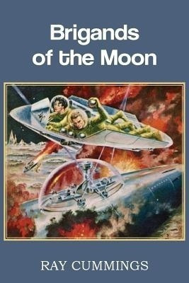 Brigands of the Moon(English, Paperback, Cummings Ray)