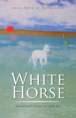White Horse(English, Paperback, Kovalenko Anna-Nina G)