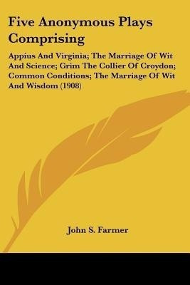 Five Anonymous Plays Comprising(English, Paperback, unknown)