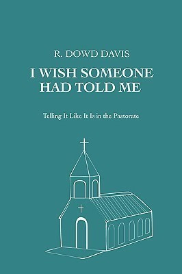 I Wish Someone Had Told Me(English, Paperback, Davis R Dowd)