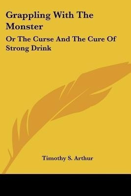 Grappling With The Monster(English, Paperback, Arthur Timothy S)