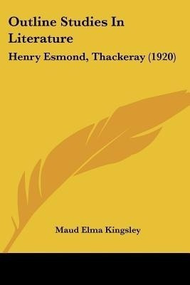 Outline Studies In Literature(English, Paperback, Kingsley Maud Elma)