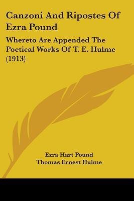 Canzoni And Ripostes Of Ezra Pound(English, Paperback, Pound Ezra Hart)