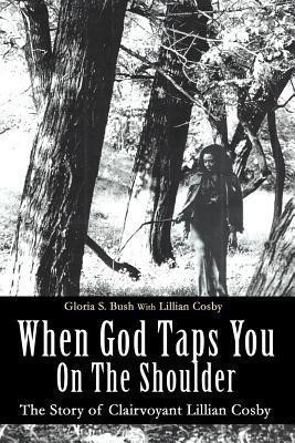 When God Taps You On The Shoulder(English, Paperback, Bush Gloria S)