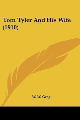 Tom Tyler And His Wife (1910)(English, Paperback, unknown)