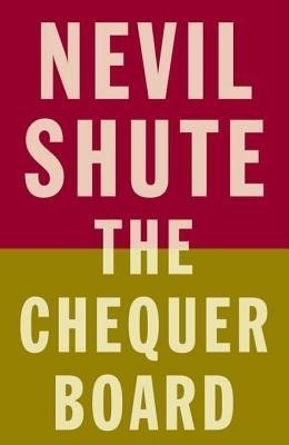 The Chequer Board(English, Electronic book text, Shute Nevil)