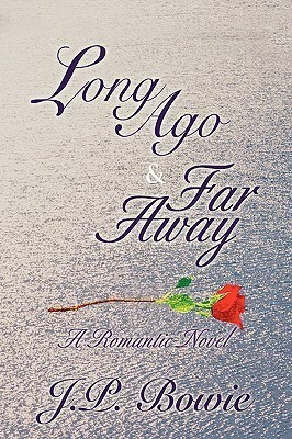 Long Ago & Far Away(English, Paperback, Bowie J P)