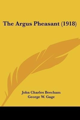 The Argus Pheasant (1918)(English, Paperback, Beecham John Charles)