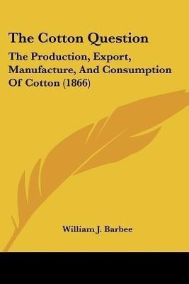 The Cotton Question(English, Paperback, Barbee William J)