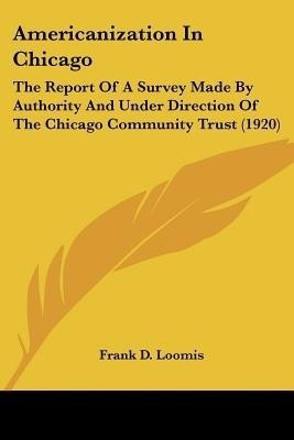 Americanization In Chicago(English, Paperback, unknown)