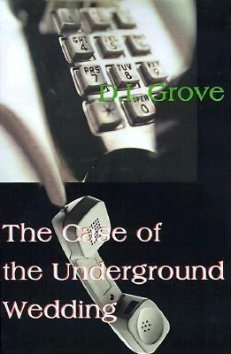 The Case of the Underground Wedding(English, Paperback, Grove D I)