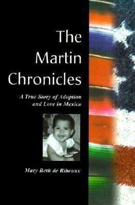The Martin Chronicles(English, Paperback, de Ribeaux Mary Beth)
