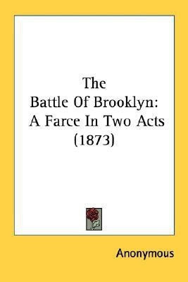 The Battle Of Brooklyn(English, Paperback, Anonymous)