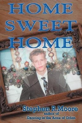 Home Sweet Home(English, Paperback, Moore Stephen R)