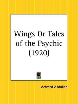 Wings or Tales of the Psychic (1920)(English, Paperback, Abdullah Achmed)