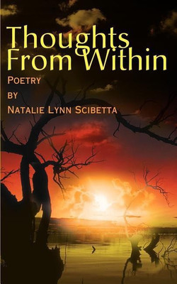 Thoughts from Within(English, Paperback, Scibetta Natalie Lynn)