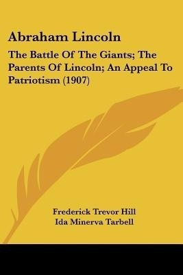 Abraham Lincoln(English, Paperback, Hill Frederick Trevor)