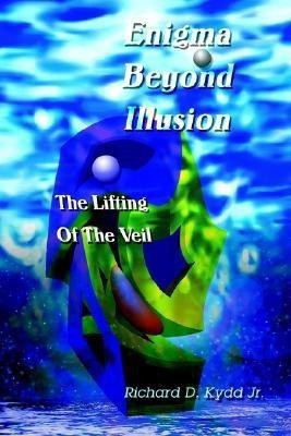 Enigma Beyond Illusion(English, Paperback, Kydd Richard Douglas)