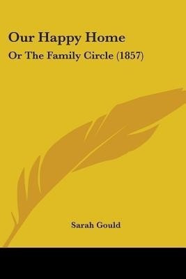 Our Happy Home(English, Paperback, Gould Sarah)