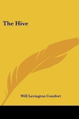 The Hive(English, Paperback, Comfort Will Levington)