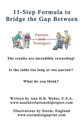 11-Step Formula to Bridge the Gap Between Parents and Teenagers(English, Paperback, Weber Ana H B)