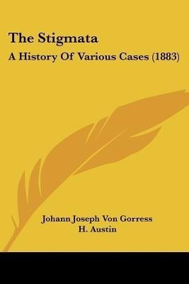 The Stigmata(English, Paperback, Von Gorres Johann Joseph)
