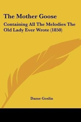 The Mother Goose(English, Paperback, unknown)