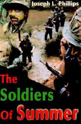 The Soldiers of Summer(English, Paperback, Phillips Joseph L)