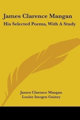 James Clarence Mangan(English, Paperback, Mangan James Clarence)