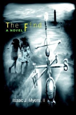 The Find(English, Paperback, Myers Isaac Jordan II)
