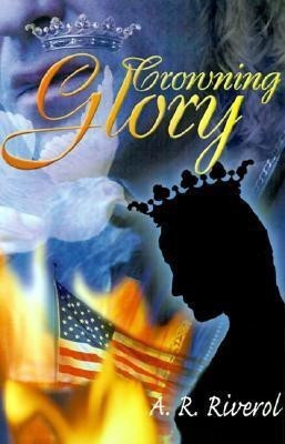 Crowning Glory(English, Paperback, Riverol A R)