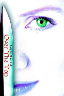 Over The Top(English, Paperback, Shoenthal Judy Rae)