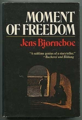 Moment of Freedom(English, Hardcover, Bjorneboe Jens)