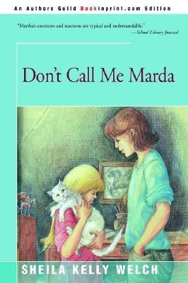 Don't Call Me Marda(English, Paperback, Welch Sheila Kelly)