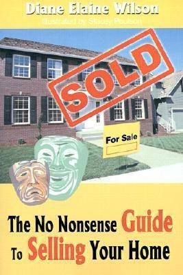 The No Nonsense Guide to Selling Your Home(English, Paperback, Wilson Diane Elaine)