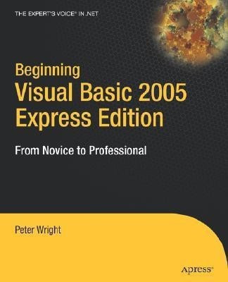 Beginning Visual Basic 2005 Express Edition(English, Paperback, Wright Heather)