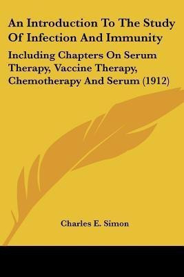 An Introduction To The Study Of Infection And Immunity(English, Paperback, Simon Charles E)