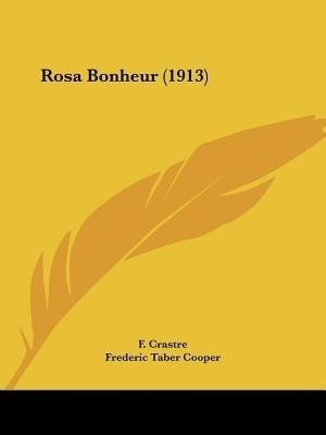 Rosa Bonheur (1913)(English, Paperback, Crastre F)