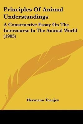 Principles Of Animal Understandings(English, Paperback, Toenjes Hermann)