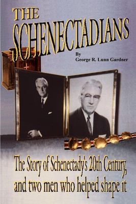 The Schenectadians(English, Paperback, Gardner George Richard Lunn)