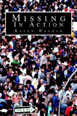 Missing In Action(English, Paperback, Walker Raven)