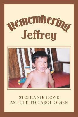 Remembering Jeffrey(English, Paperback, Howe Stephanie)