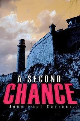A Second Chance(English, Paperback, Carinci John P)