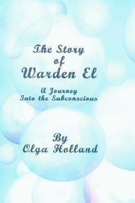 The Story of Warden El(English, Paperback, Holland Olga)