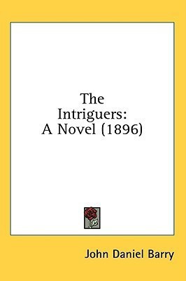 The Intriguers(English, Paperback, Barry John Daniel)