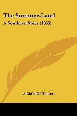 The Summer-Land(English, Paperback, A Child of the Sun)