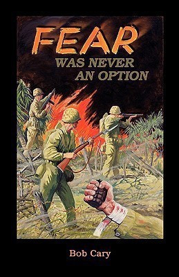 Fear Was Never an Option(English, Paperback, Cary Bob)