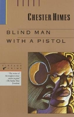 Blind Man with a Pistol(English, Electronic book text, Himes Chester)