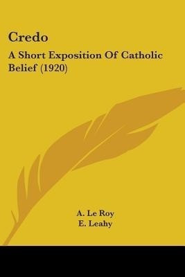Credo(English, Paperback, Le Roy A)