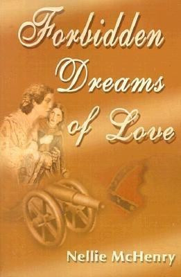 Forbidden Dreams of Love(English, Paperback, McHenry Nellie)